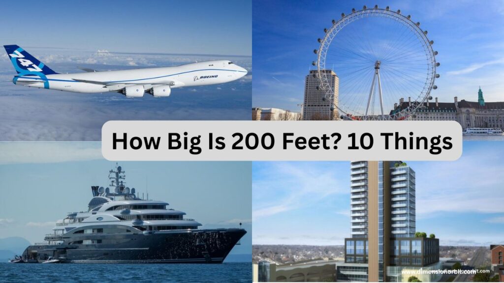 How Big Is 200 Feet? 10 Things