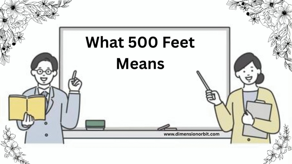 What 500 Feet Means
