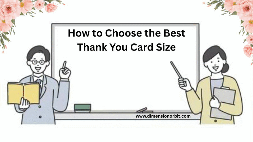 How to Choose the Best Thank You Card Size