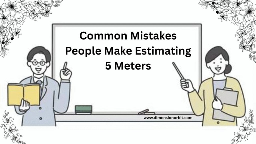 Common Mistakes People Make Estimating