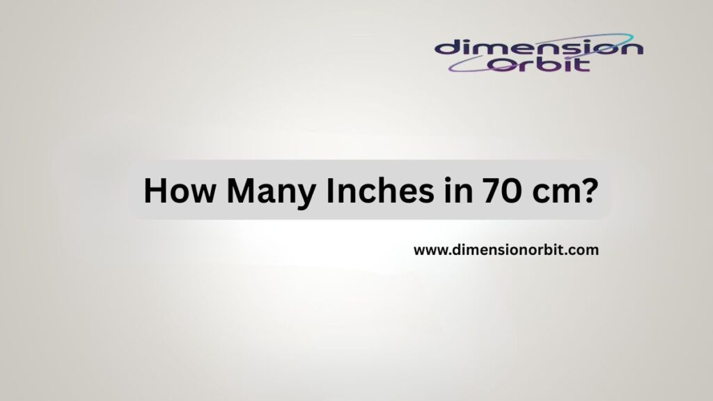 How Many Inches in 70 cm?