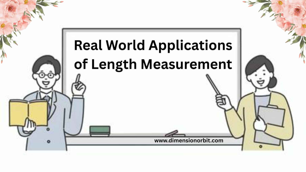 Real World Applications of Length Measurement