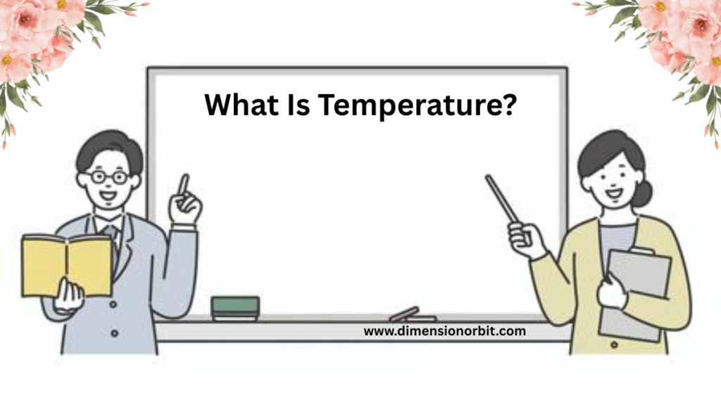 What Is Temperature?