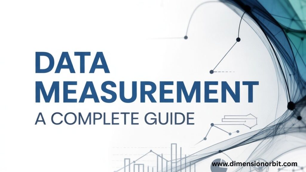 Data Measurement A Complete Guide