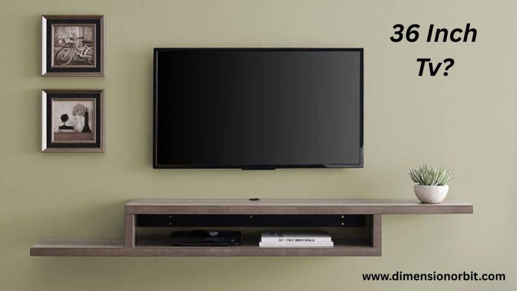 36 Inch TV Dimensions and Real Measurements